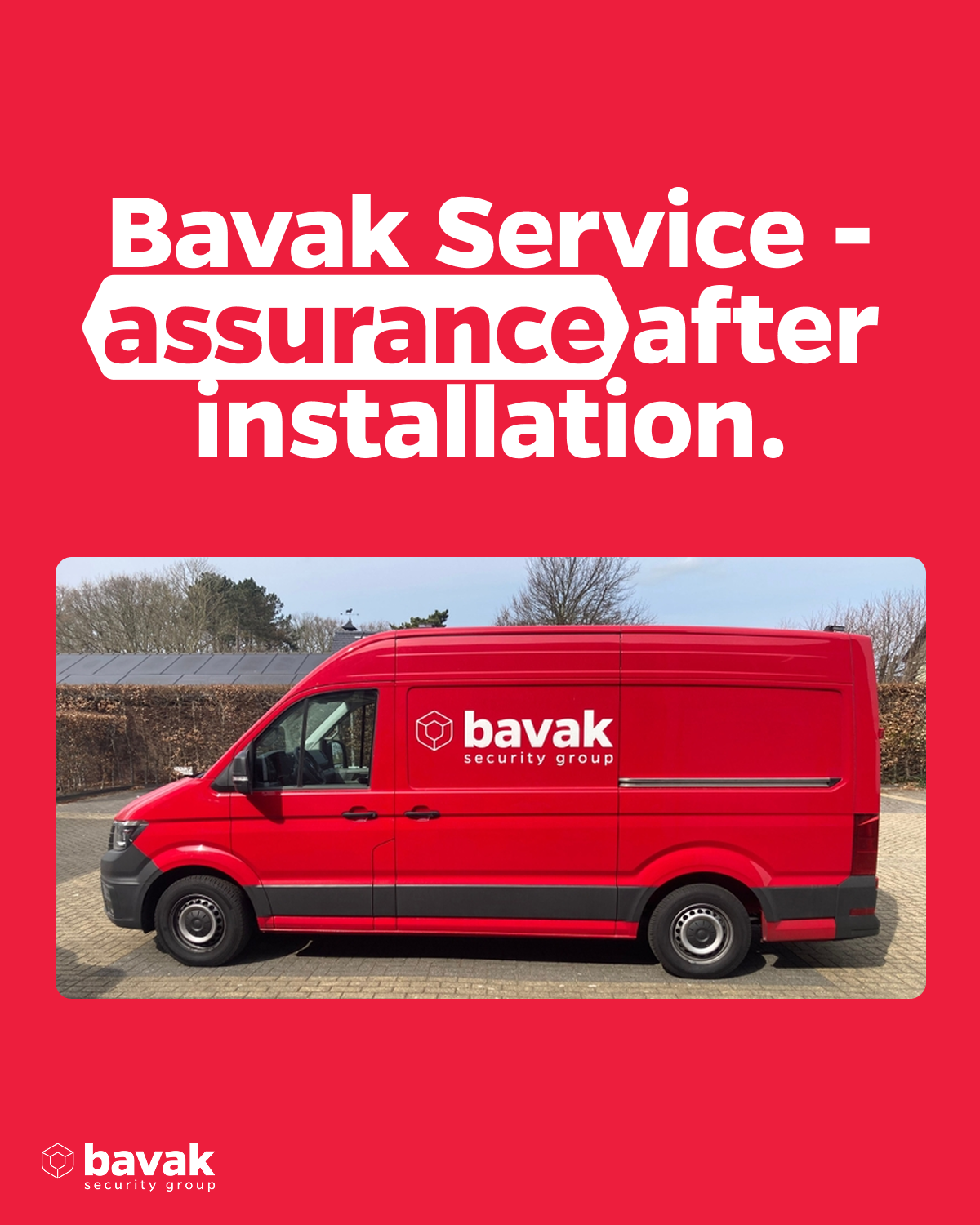 Bavak Service – assurance after installation